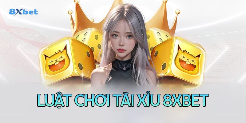 Hiểu rõ hơn về luật chơi tài xỉu